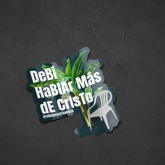 Sticker DeBí HaBLar mÁs de CrIsTo